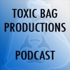 Toxic Bag Productions Podcast artwork
