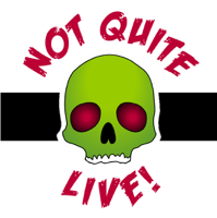 Not Quite Live podcast