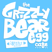 The Grizzly Bear Egg Cafe podcast
