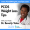 PCOS Weight Loss Tips with Dr. Beverly Yates