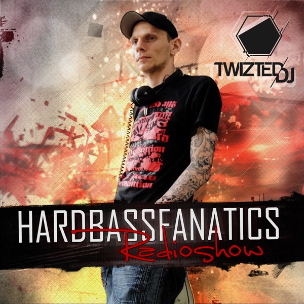 Hardbassfanatics Radioshow Presented by TwiztedDJ