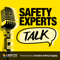 Safety Experts Talk