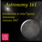 Astronomy 161 - Introduction to Solar System Astronomy - Autumn 2007