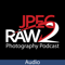 jpeg2RAW Photography Podcast
