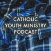 Catholic Youth Ministry Podcast artwork