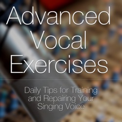 Advanced Vocal Exercises | Singing tips for training and repairing your singing voice | voice lessons, singing lessons, vocal training, speech level singing