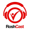 RoshCast