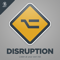 Disruption