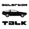 DeLorean Talk