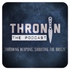 The Thronin Podcast artwork