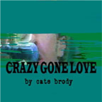 Crazy Gone Love podcast
