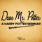 Dear Mr. Potter: A Harry Potter Seminar