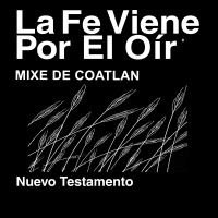 Mixe de Coatlan Biblia (no dramatizada) - Mixe de Coatlan Bible (Non-Dramatized) podcast