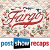 Fargo | Post Show Recaps of the FX Series artwork