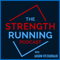 The Strength Running Podcast