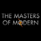 The Masters of Modern