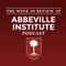 The Week in Review at the Abbeville Institute