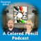 Colored Pencil podcast