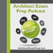 Podcast – Architect Exam Prep