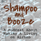 Shampoo and Booze