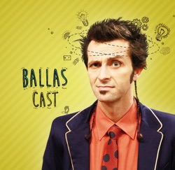 BallasCast – Episódio 230 –  Emilio Terron | Filosofia e Palhaço (Parte 1)