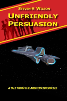 Unfriendly Persuasion - A Tale from the Arbiter Chronicles podcast