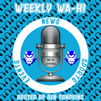 Weekly Wa-Hi podcast