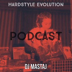 Hardstyle Evolution #56 - DJ MastaJ