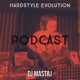 Hardstyle Evolution #46 - Dj MastaJ