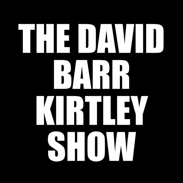 The David Barr Kirtley Show