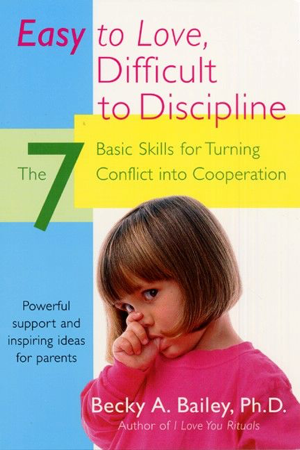 Read & Download Easy To Love, Difficult To Discipline Book by Becky A Bailey Online