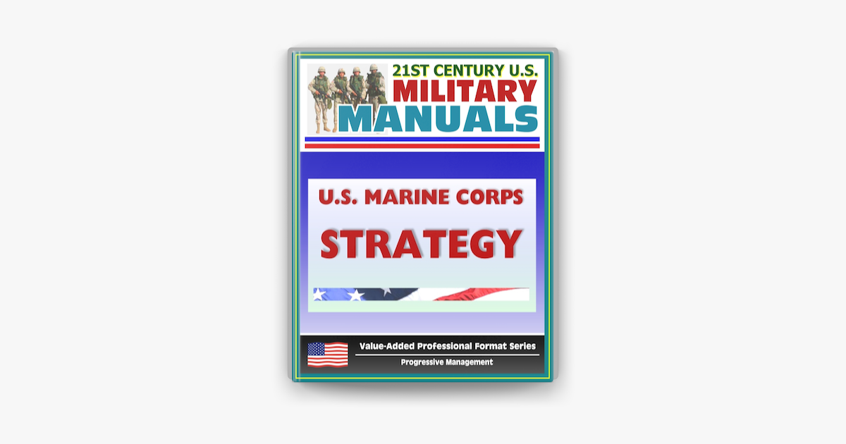 ‎21st Century U.s. Military Manuals: U.s. Marine Corps (usmc) Strategy 