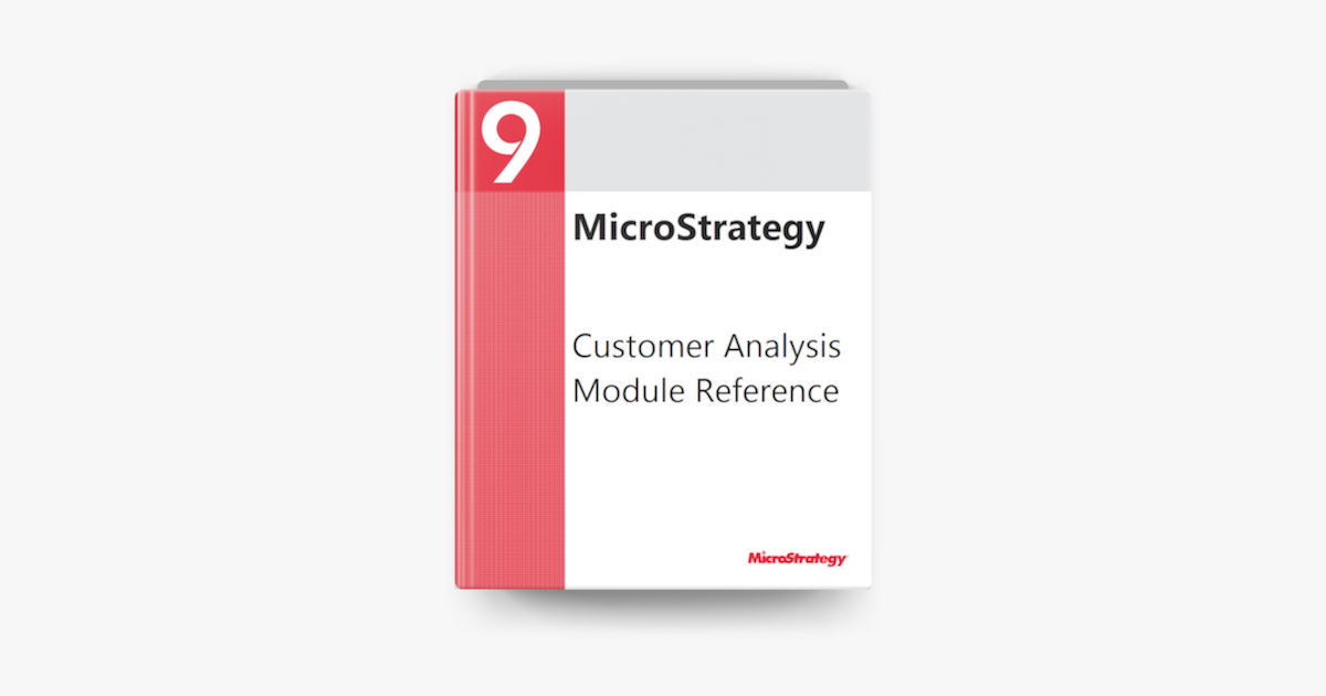 ‎Customer Analysis Module Reference for MicroStrategy 9.2.1 on Apple Books