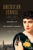 American Jennie: The Remarkable Life of Lady Randolph Churchill Book Cover