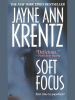 Soft Focus - Jayne Ann Krentz