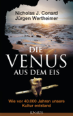 Die Venus aus dem Eis - Nicholas J. Conard & Jürgen Wertheimer