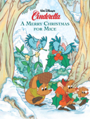 Cinderella: A Merry Christmas for Mice - Disney Book Group