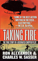Ron Alexander & Charles W. Sasser - Taking Fire artwork