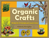 Organic Crafts - Kimberly Monaghan