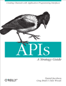 APIs: A Strategy Guide - Daniel Jacobson, Greg Brail & Dan Woods