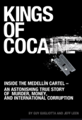 Kings of Cocaine - Guy Gugliotta & Jeff Leen
