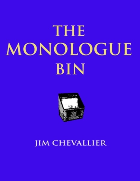 The Monologue Bin