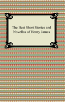 Henry James - The Best Short Stories and Novellas of Henry James artwork