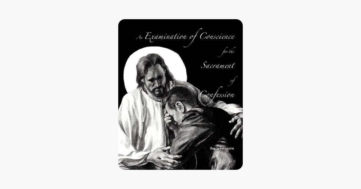 ‎an Examination Of Conscience For The Sacrament Of Confession On Apple 