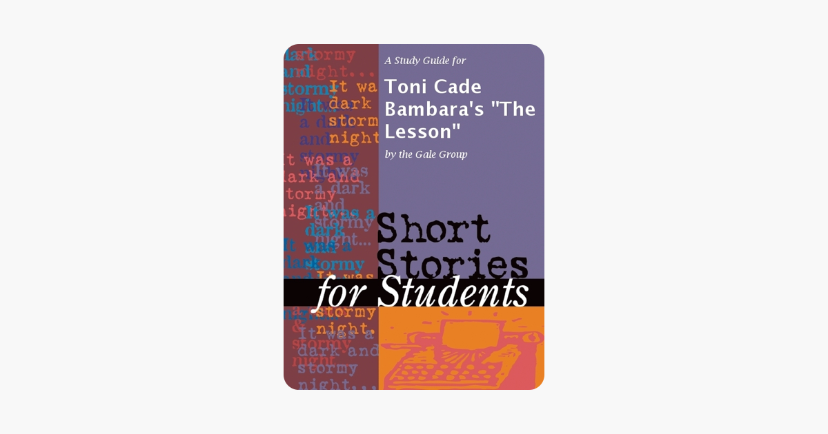 The Lesson Summary By Toni Cade Bambara ‎A Study Guide for Toni Cade Bambara's "The Lesson" on Apple Books