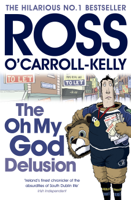 Ross O'Carroll-Kelly - The Oh My God Delusion artwork