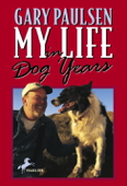My Life in Dog Years - Gary Paulsen & Ruth Wright Paulsen