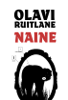 Naine - Olavi Ruitlane