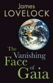 The Vanishing Face of Gaia - James Lovelock