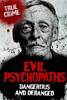 Evil Psychopaths - Gordon Kerr